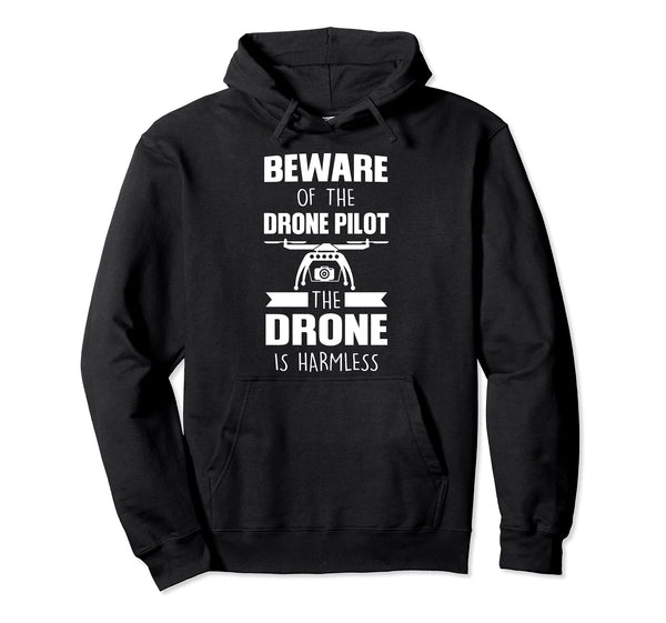 Beware of the Drone Pilot Drone Pilot Pullover Hoodie
