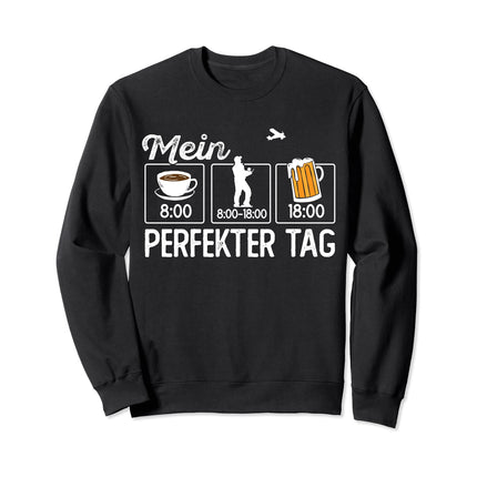 Funny Drone My Perfect Day Drone Fan Quadcopter Drone Sweatshirt