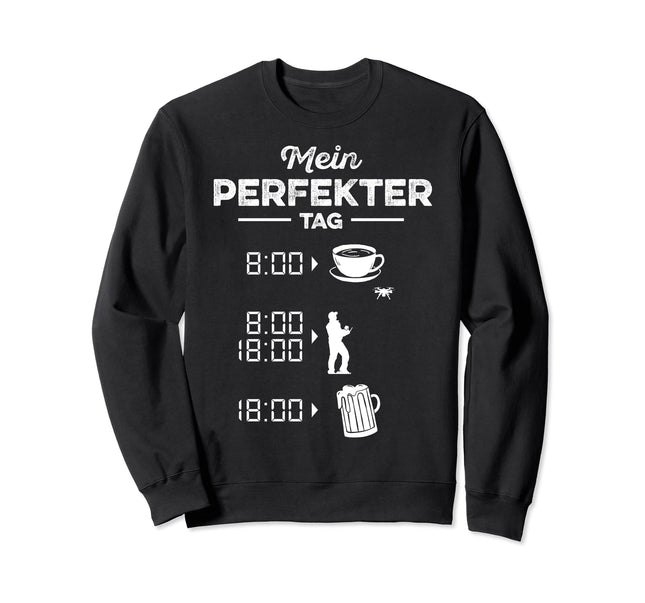 Funny Drone My Perfect Day Drone Fan Quadcopter Drone Sweatshirt