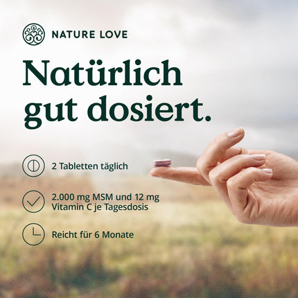 NATURE LOVE® MSM 2000mg with Vitamin C - 365 laboratory-tested tablets - More compact MSM powder than capsules - No additives, high dosage, vegan, produced in Germany