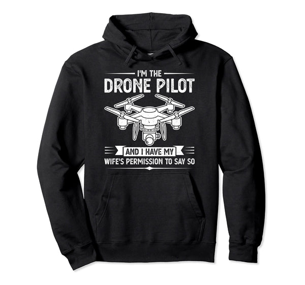 I am the Drone Pilot Drone Pullover Hoodie