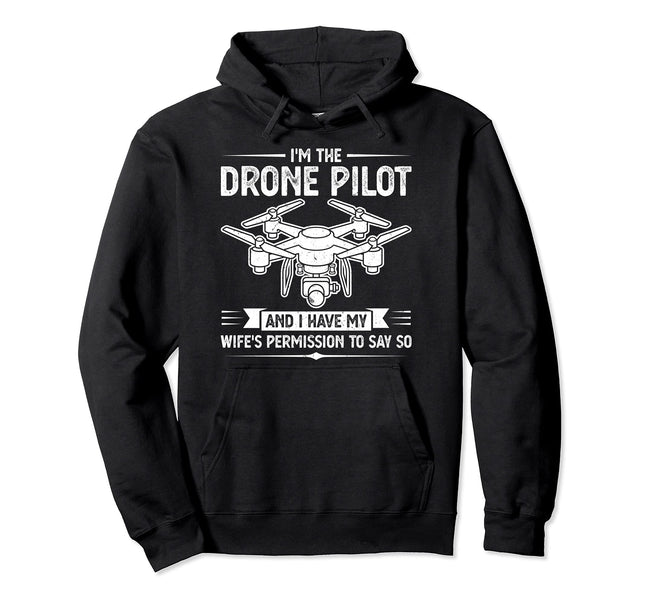 I am the Drone Pilot Drone Pullover Hoodie