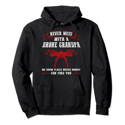Never Mess With A Drone Grandpa Drone Pilot Pullover Hoodie